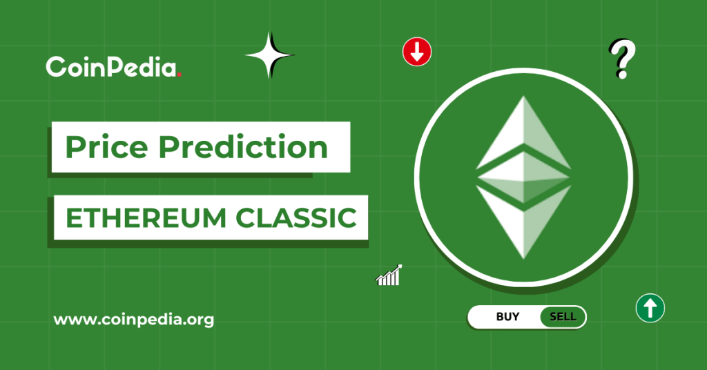 Ethereum Classic (ETC) Price Prediction 2026, 2027-2030: Forecast, Targets & Future Outlook